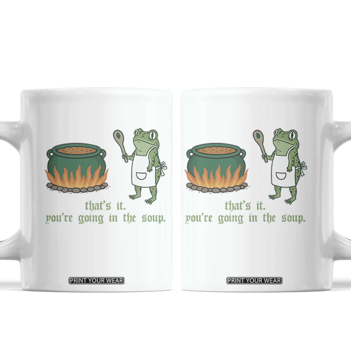 Funny Frog Coffee Mug Thats It You're Going In The Soup Weird Weirdcore Meme TS10 White Print Your Wear