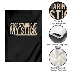 Funny Drumming Garden Flag Stop Staring At My Stick Drummer TS10 Print Your Wear