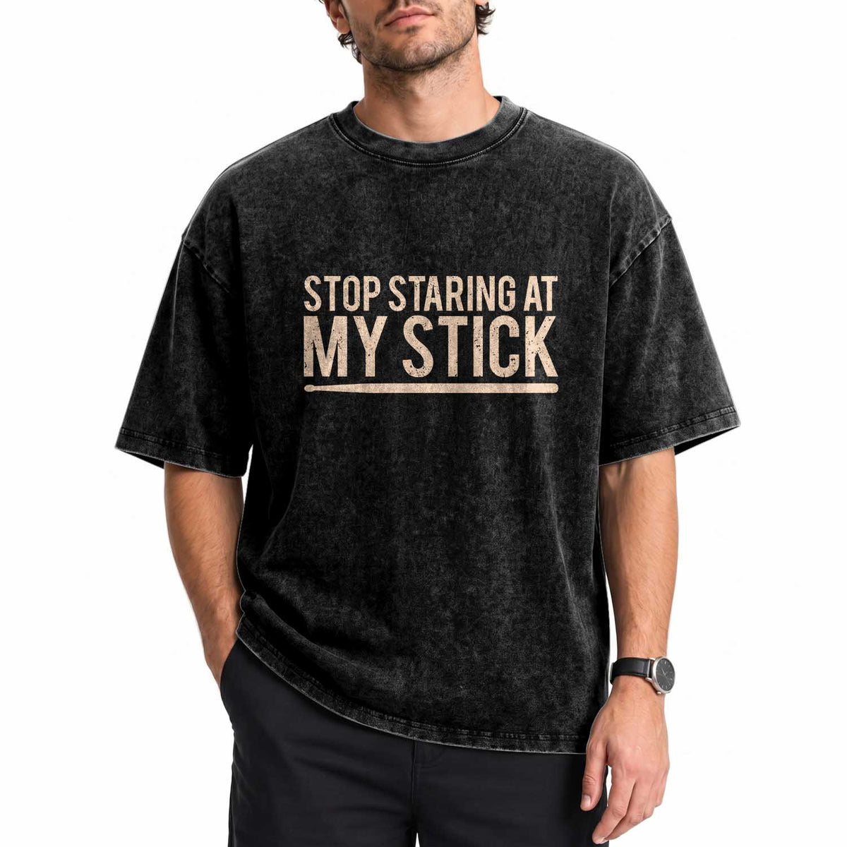 Funny Drumming Washed Cotton T-Shirt Stop Staring At My Stick Drummer