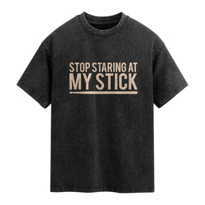 Funny Drumming Washed Cotton T-Shirt Stop Staring At My Stick Drummer