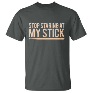 Funny Drumming T Shirt Stop Staring At My Stick Drummer TS10 Dark Heather Print Your Wear