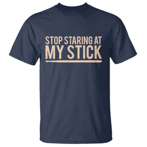 Funny Drumming T Shirt Stop Staring At My Stick Drummer TS10 Navy Print Your Wear