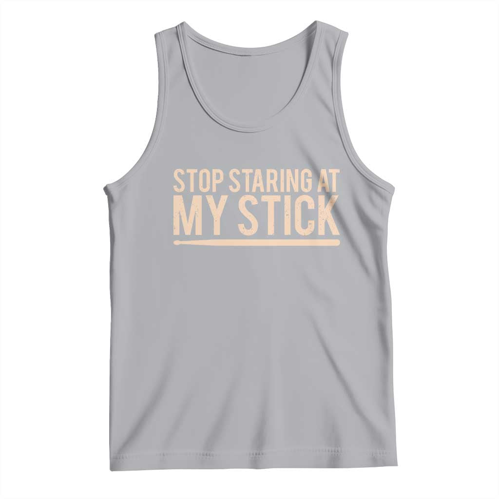 Funny Drumming Tank Top Stop Staring At My Stick Drummer TS10 Athletic Heather Print Your Wear