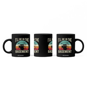 Funny Drummer Coffee Mug Drum Set Drumming Lovers I'll Be In The Basement TS10 Print Your Wear