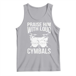Christian Drummer Tank Top Praise Him With Loud Cymbals Drumming Psalm 150:3 TS10 Athletic Heather Print Your Wear