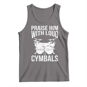 Christian Drummer Tank Top Praise Him With Loud Cymbals Drumming Psalm 150:3 TS10 Deep Heather Print Your Wear
