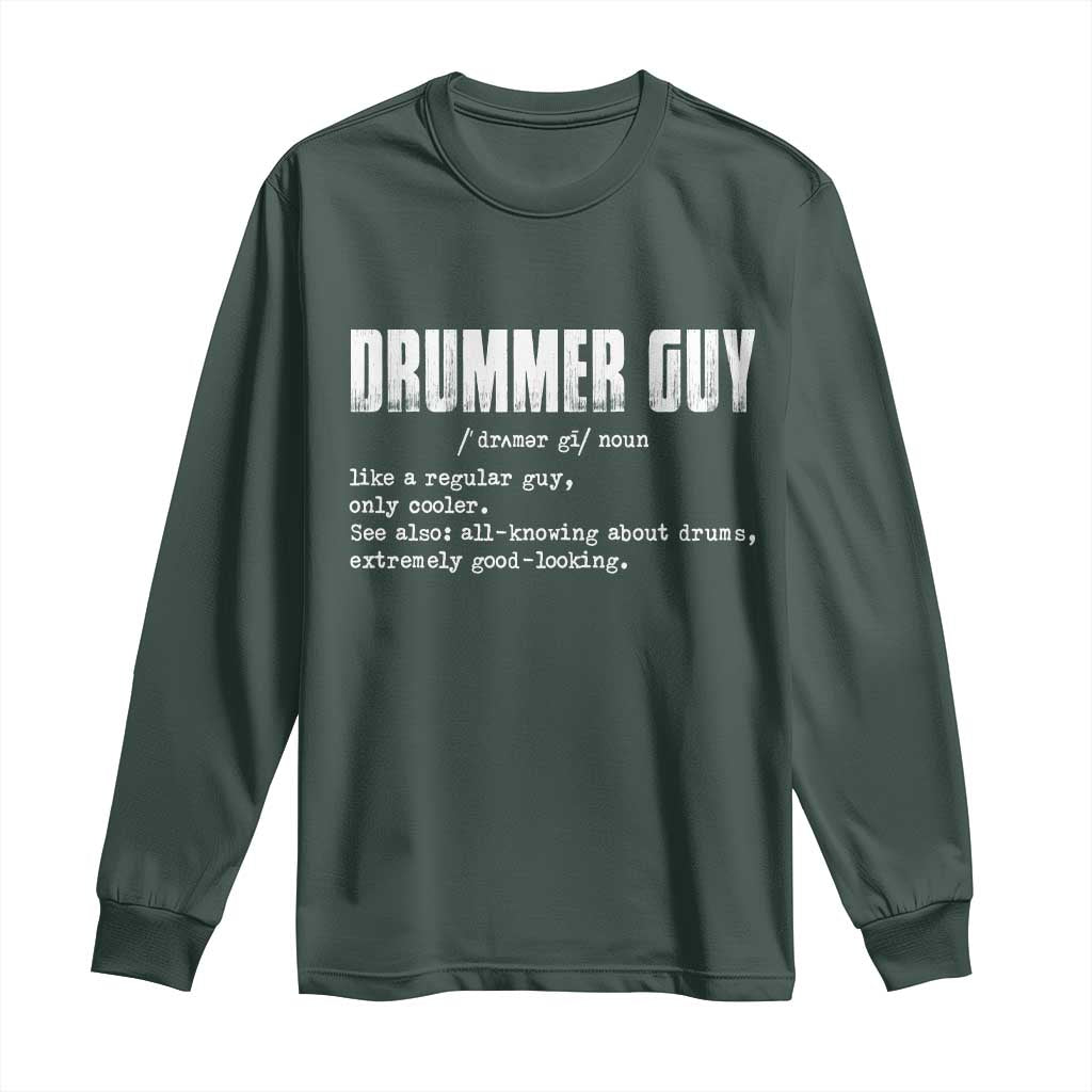 Funny Drummer Guy Long Sleeve Shirt Definition Vintage Drums Drumming TS10 Dark Forest Green Print Your Wear