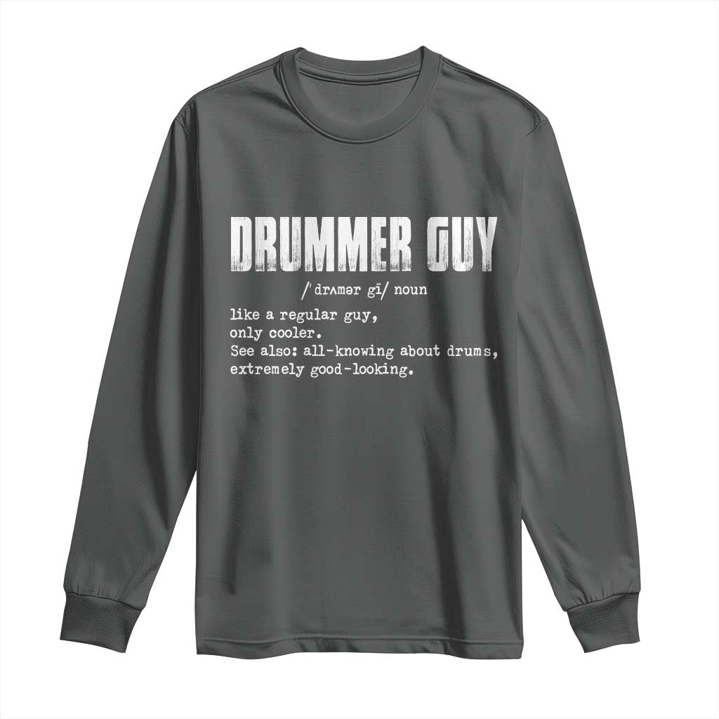 Funny Drummer Guy Long Sleeve Shirt Definition Vintage Drums Drumming TS10 Dark Heather Print Your Wear