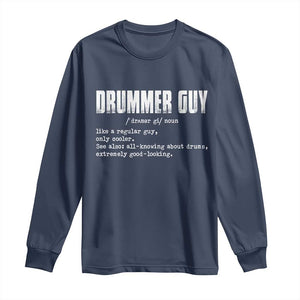Funny Drummer Guy Long Sleeve Shirt Definition Vintage Drums Drumming TS10 Navy Print Your Wear
