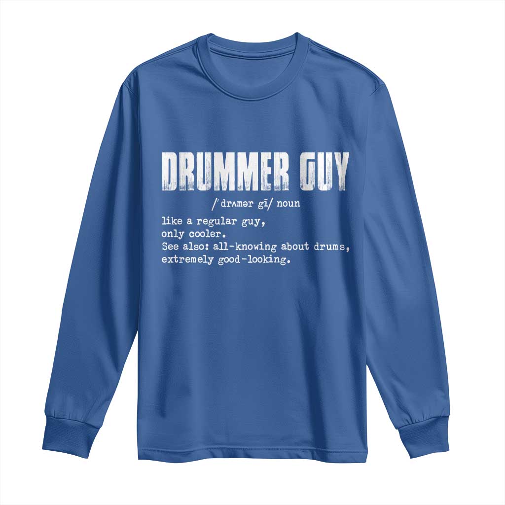 Funny Drummer Guy Long Sleeve Shirt Definition Vintage Drums Drumming TS10 Royal Blue Print Your Wear