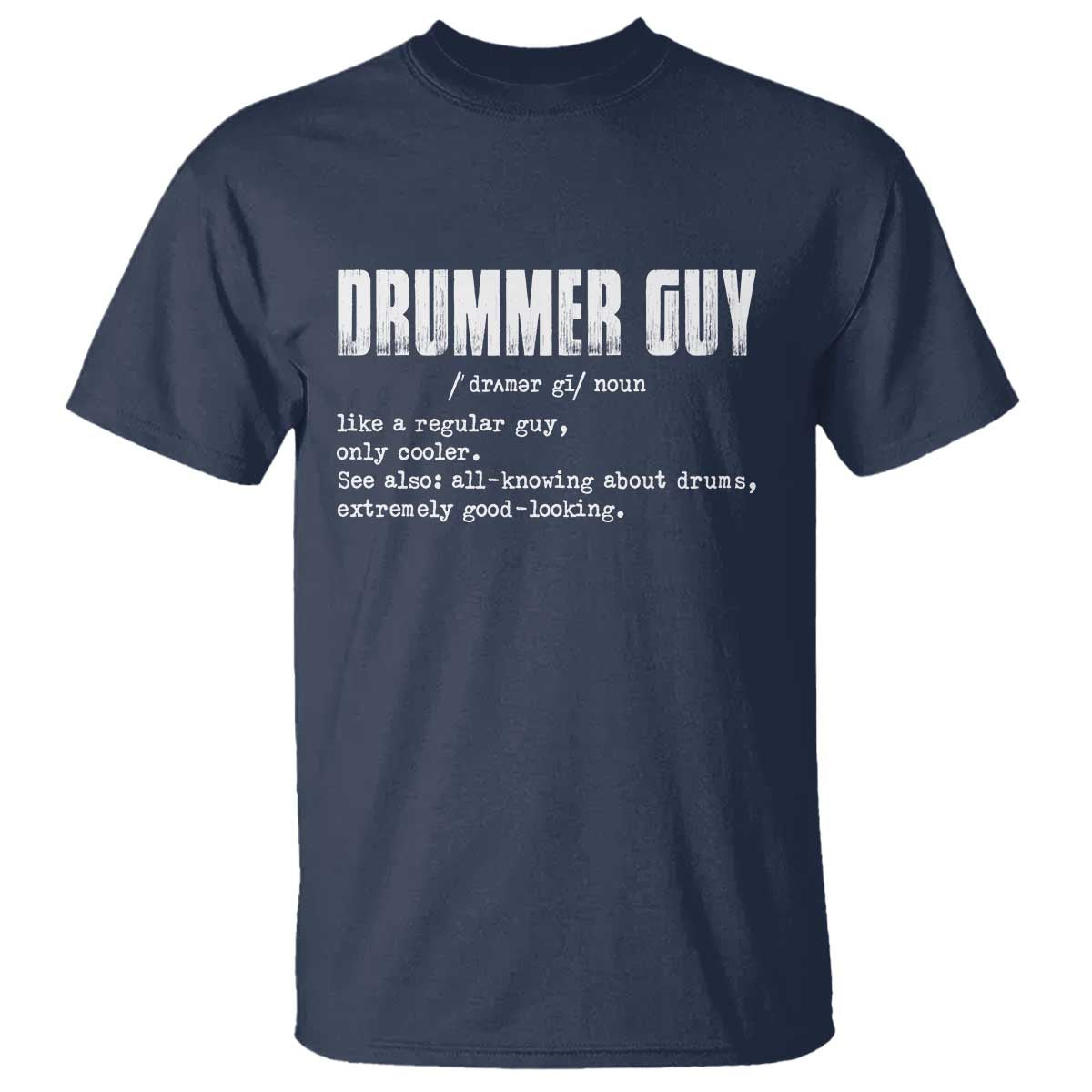 Funny Drummer Guy T Shirt Definition Vintage Drums Drumming TS10 Navy Print Your Wear