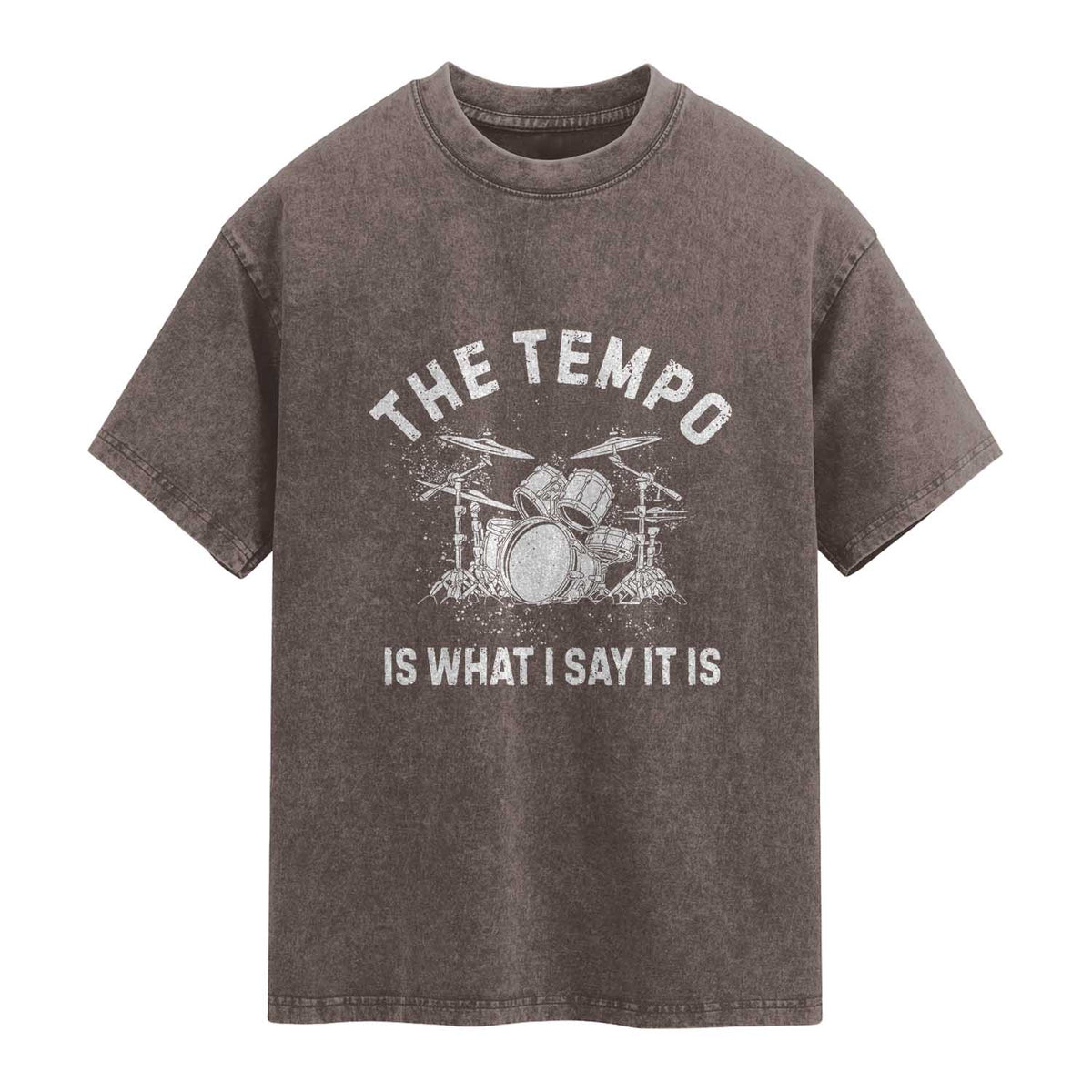 Funny Drummer Washed Cotton T-Shirt Retro The Tempo Is What I Say It is