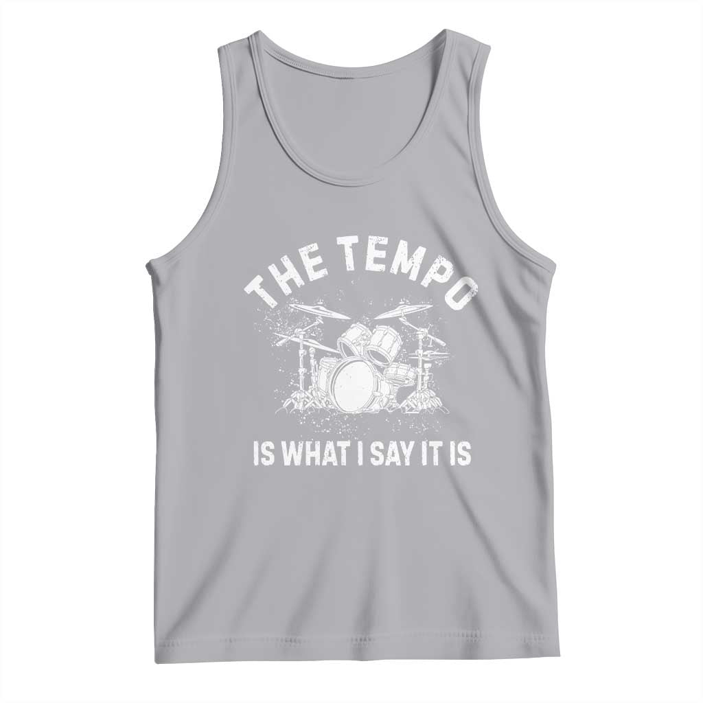 Funny Drummer Tank Top Retro The Tempo Is What I Say It is TS10 Athletic Heather Print Your Wear