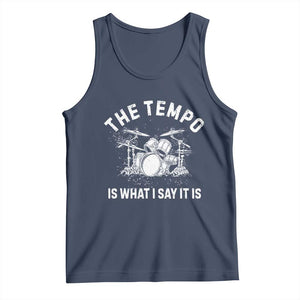 Funny Drummer Tank Top Retro The Tempo Is What I Say It is TS10 Navy Print Your Wear