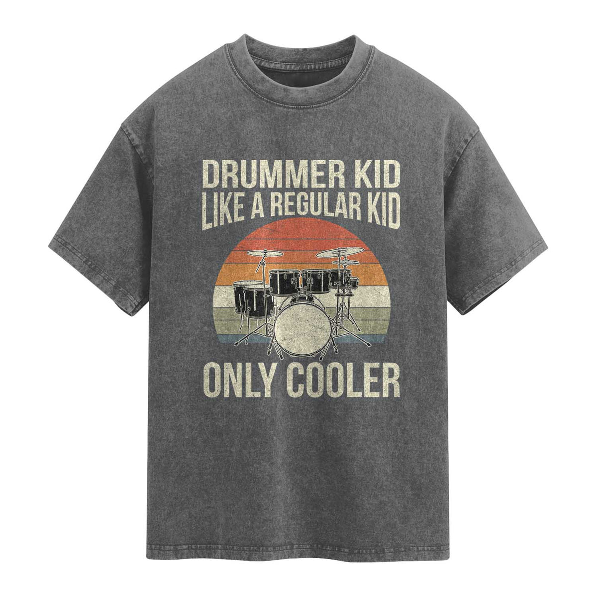 Funny Drummer Kid Like A Regular Kid But Cooler Washed Cotton T-Shirt