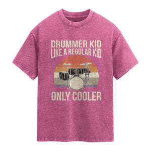 Funny Drummer Kid Like A Regular Kid But Cooler Washed Cotton T-Shirt