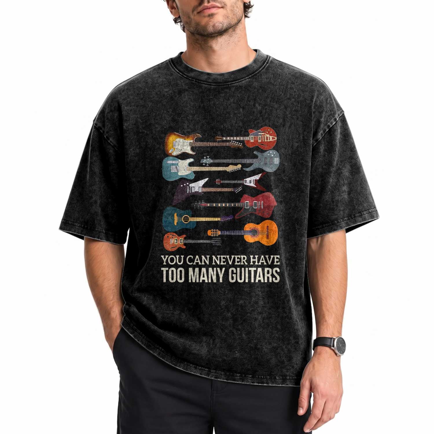 Funny Guitarist Washed Cotton T-Shirt You Can Never Have Too Many Guitars Vintage Guitar Lineup