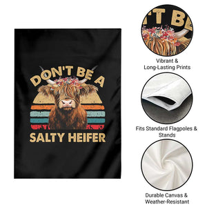 Highland Cow Garden Flag Dont Be A Salty Heifer TS10 Print Your Wear