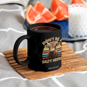 Highland Cow Coffee Mug Dont Be A Salty Heifer TS10 Print Your Wear