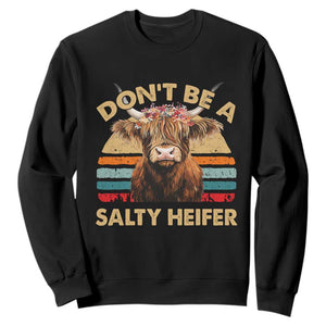 Highland Cow Sweatshirt Dont Be A Salty Heifer TS10 Black Print Your Wear