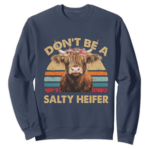 Highland Cow Sweatshirt Dont Be A Salty Heifer TS10 Navy Print Your Wear