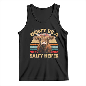 Highland Cow Tank Top Dont Be A Salty Heifer TS10 Black Print Your Wear