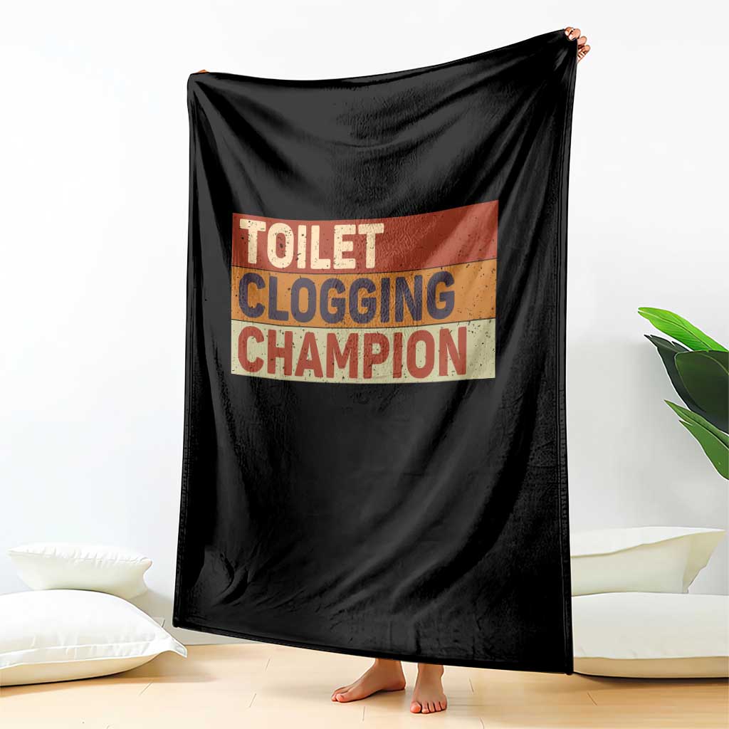Toilet Clogging Champion Throw Blanket TS10 Print Your Wear