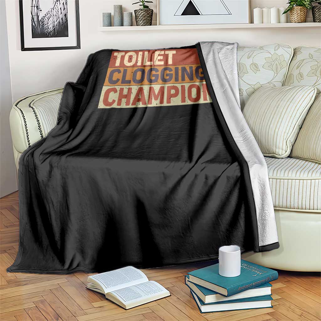 Toilet Clogging Champion Throw Blanket TS10 Print Your Wear
