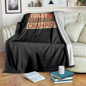 Toilet Clogging Champion Throw Blanket TS10 Print Your Wear