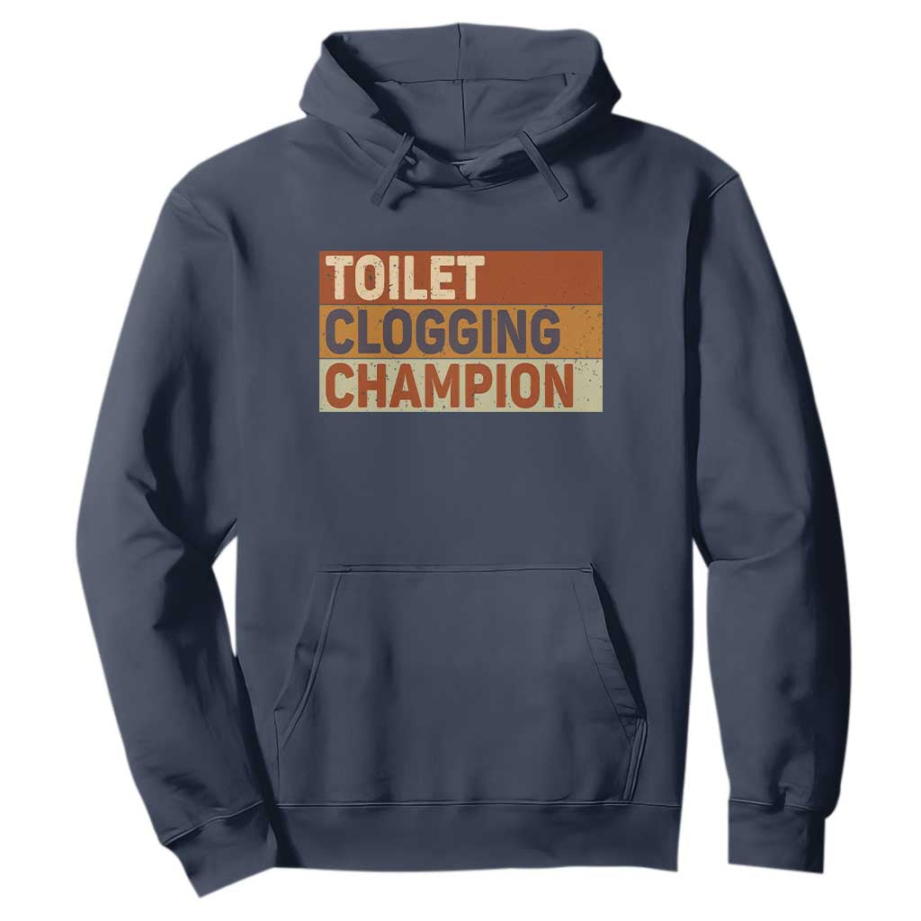 Toilet Clogging Champion Hoodie TS10 Navy Print Your Wear
