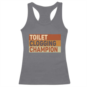 Toilet Clogging Champion Racerback Tank Top TS10 Charcoal Print Your Wear