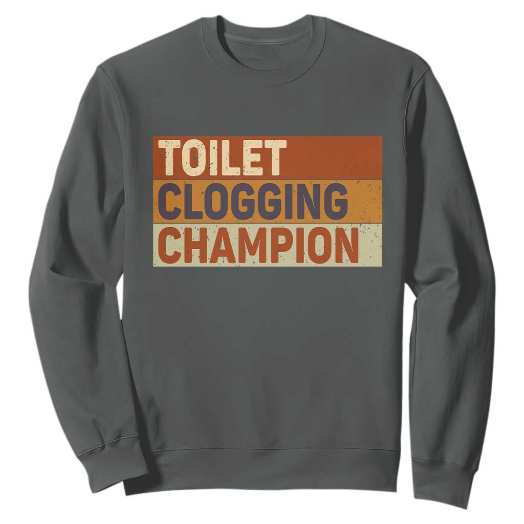 Toilet Clogging Champion Sweatshirt TS10 Dark Heather Print Your Wear