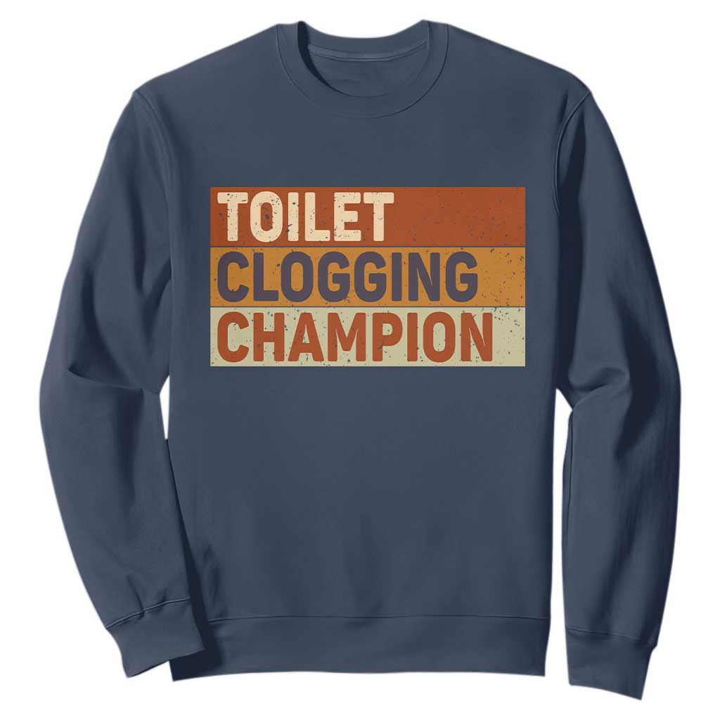 Toilet Clogging Champion Sweatshirt TS10 Navy Print Your Wear