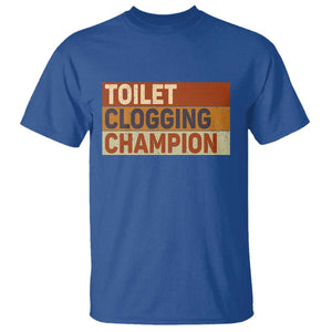 Toilet Clogging Champion T Shirt TS10 Royal Blue Print Your Wear