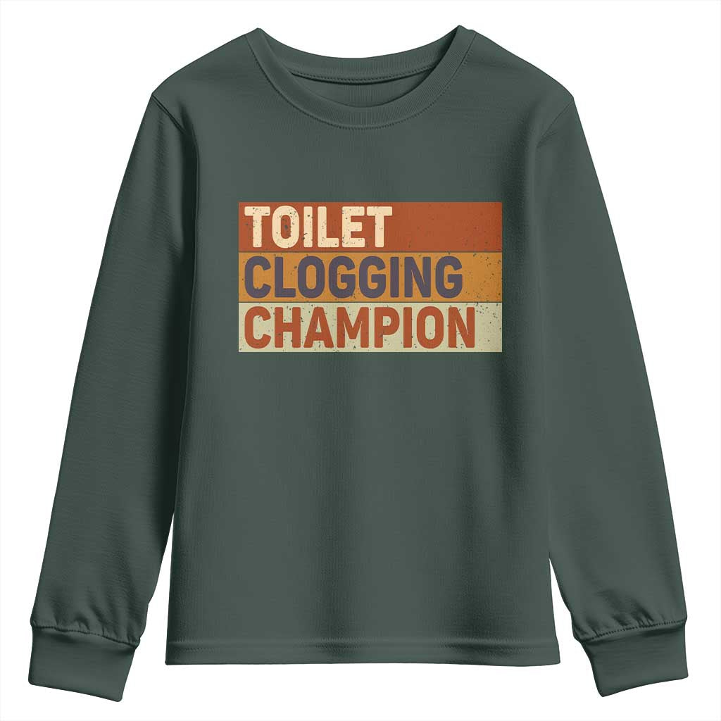 Toilet Clogging Champion Youth Sweatshirt TS10 Dark Forest Green Print Your Wear
