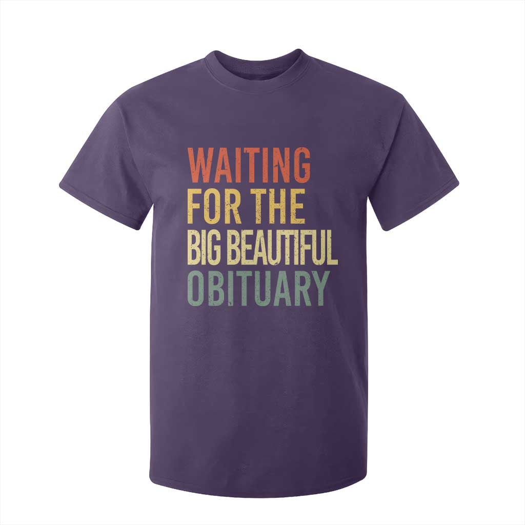 Waiting For Big Beautiful Obituary T Shirt For Kid TS10 Purple Print Your Wear