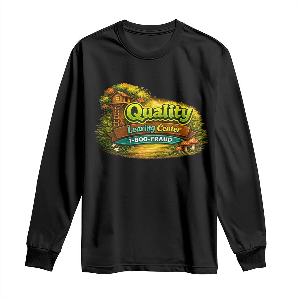 Minnesota Learing Center Long Sleeve Shirt Funny Childcare Day Care TS10 Black Print Your Wear