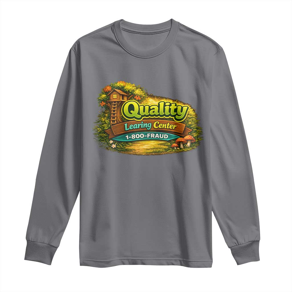 Minnesota Learing Center Long Sleeve Shirt Funny Childcare Day Care TS10 Charcoal Print Your Wear