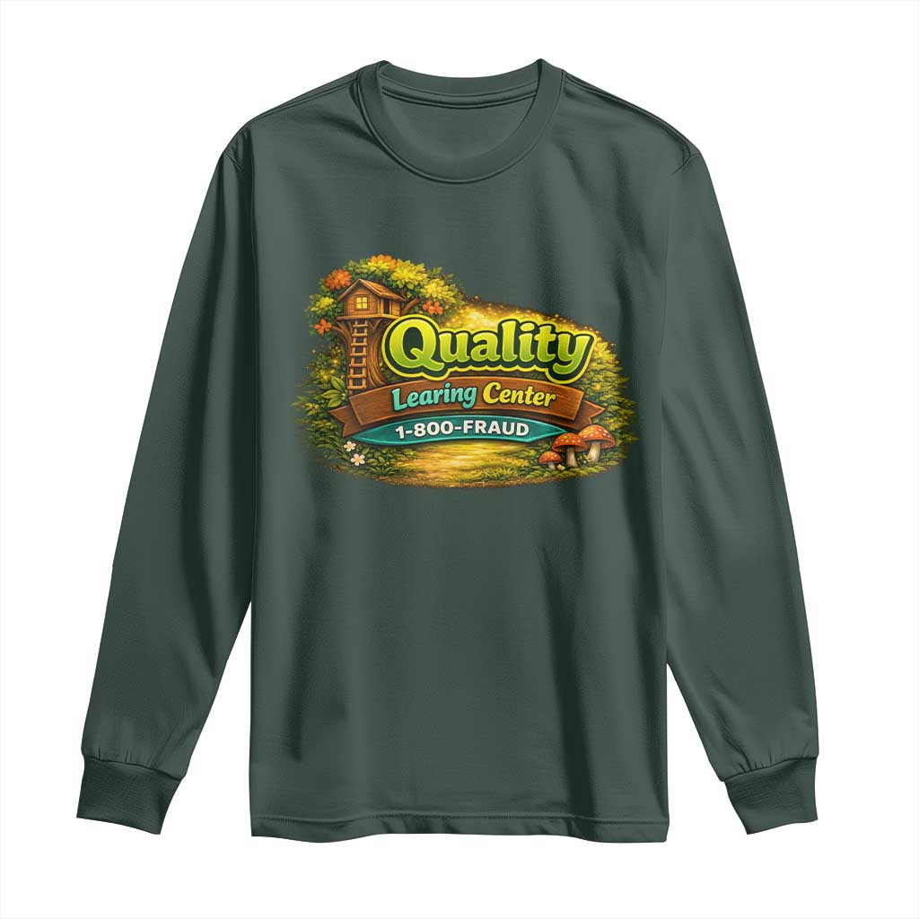 Minnesota Learing Center Long Sleeve Shirt Funny Childcare Day Care TS10 Dark Forest Green Print Your Wear
