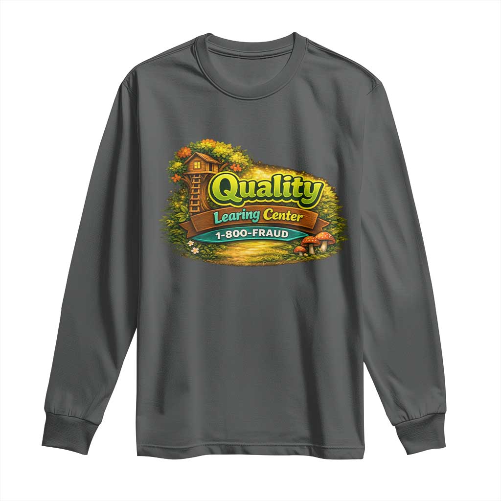 Minnesota Learing Center Long Sleeve Shirt Funny Childcare Day Care TS10 Dark Heather Print Your Wear