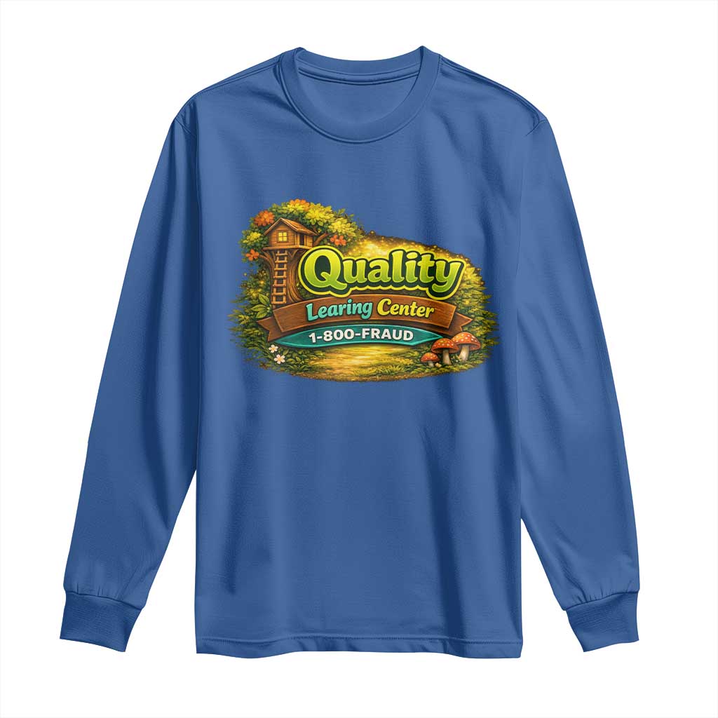 Minnesota Learing Center Long Sleeve Shirt Funny Childcare Day Care TS10 Royal Blue Print Your Wear
