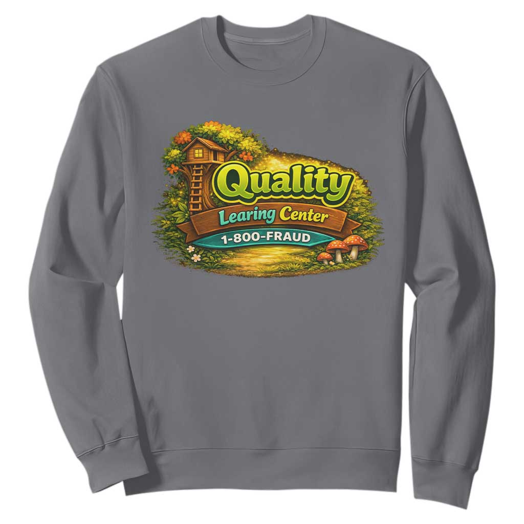 Minnesota Learing Center Sweatshirt Funny Childcare Day Care TS10 Charcoal Print Your Wear