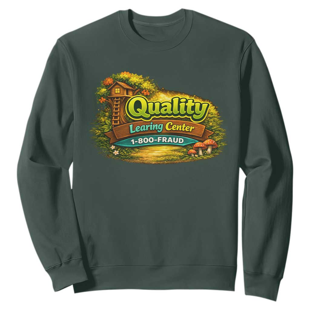 Minnesota Learing Center Sweatshirt Funny Childcare Day Care TS10 Dark Forest Green Print Your Wear