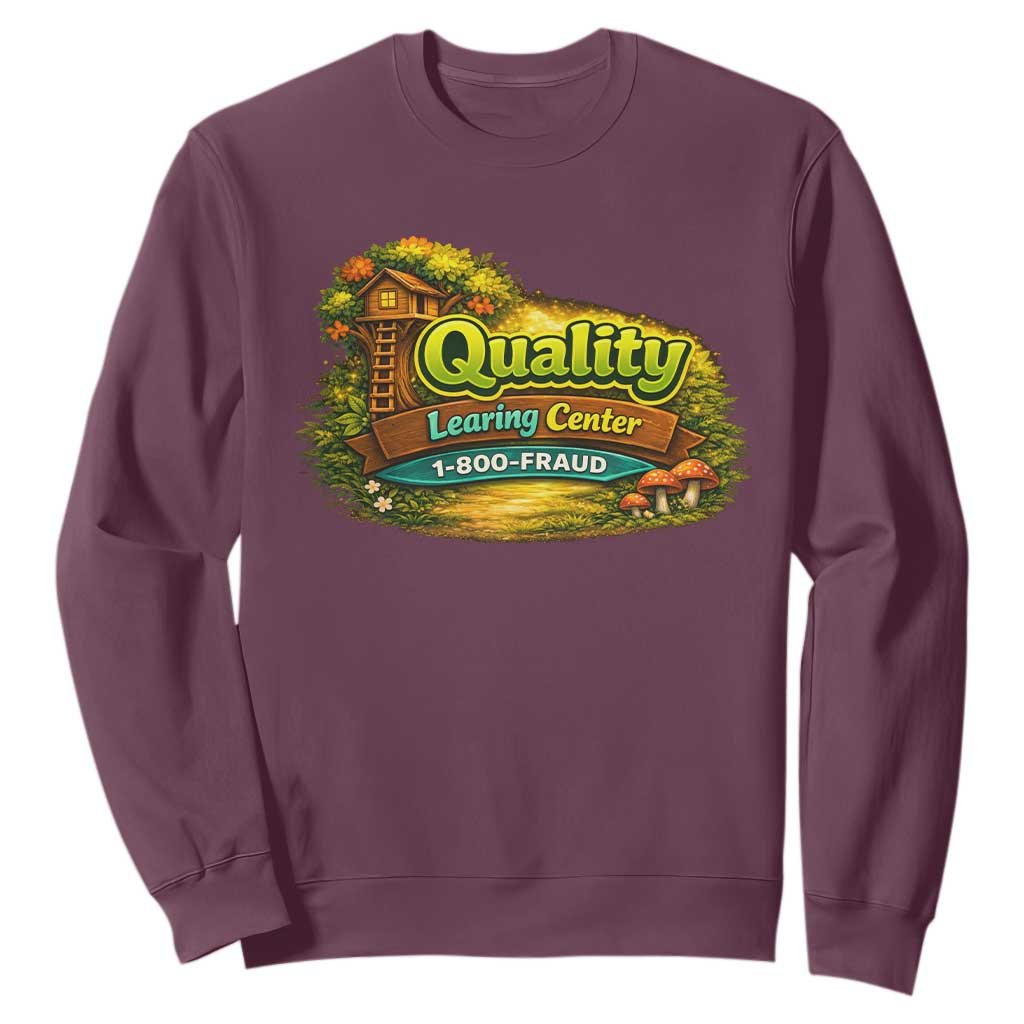 Minnesota Learing Center Sweatshirt Funny Childcare Day Care TS10 Maroon Print Your Wear