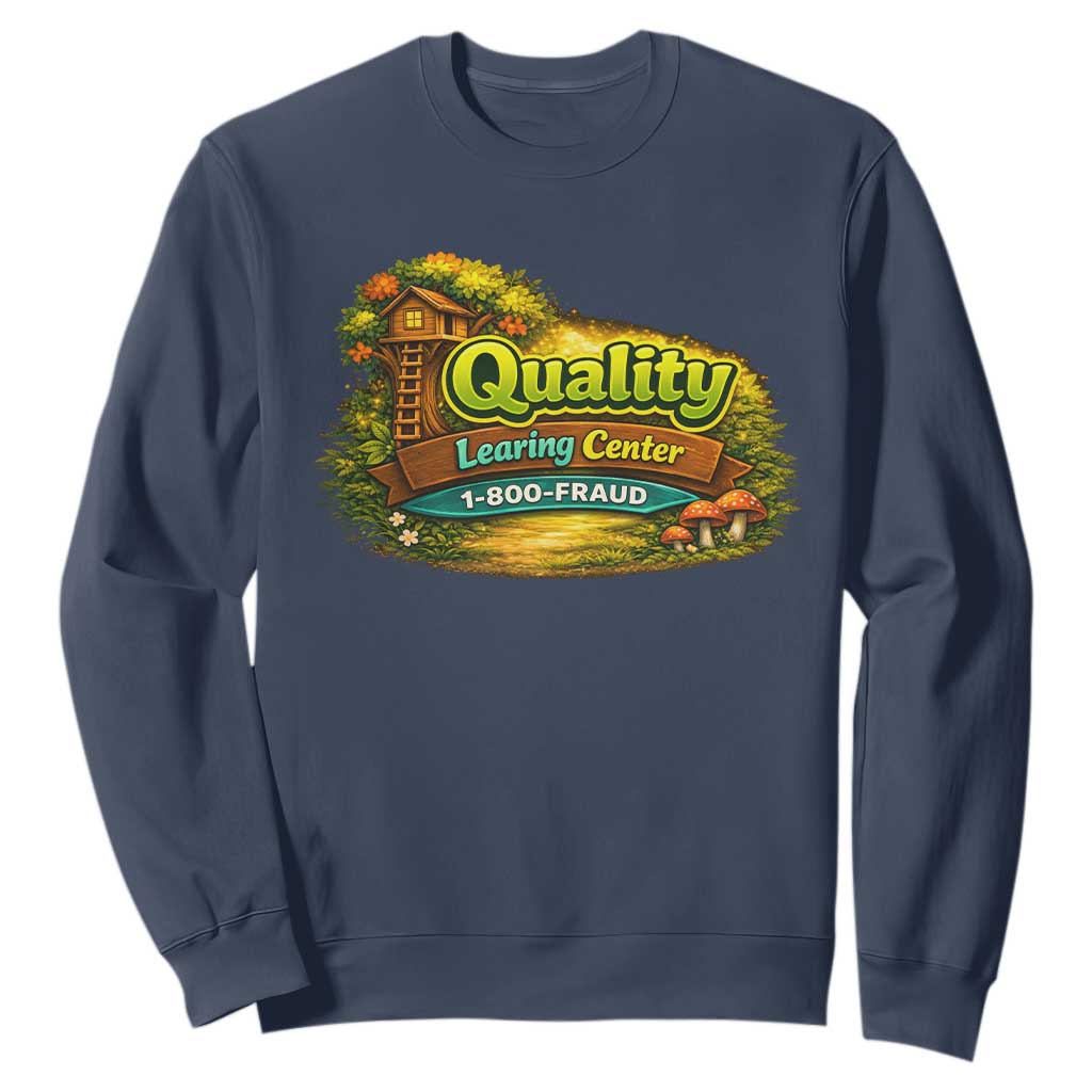 Minnesota Learing Center Sweatshirt Funny Childcare Day Care TS10 Navy Print Your Wear