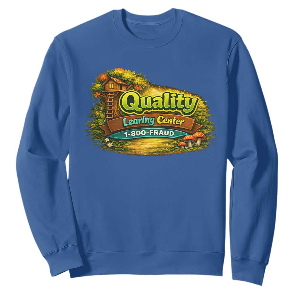 Minnesota Learing Center Sweatshirt Funny Childcare Day Care TS10 Royal Blue Print Your Wear