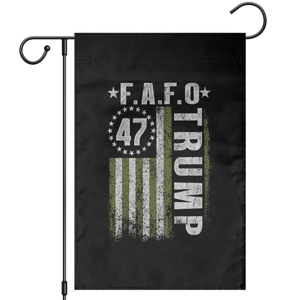 Funny Fafo Garden Flag President 47 FDT American Flag TS10 Black Print Your Wear