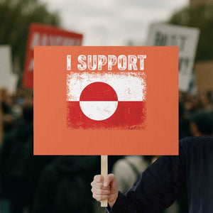I Support Greenland Protest Sign Grunge Flag TS10 Horizontal 18" × 24" Orange Print Your Wear
