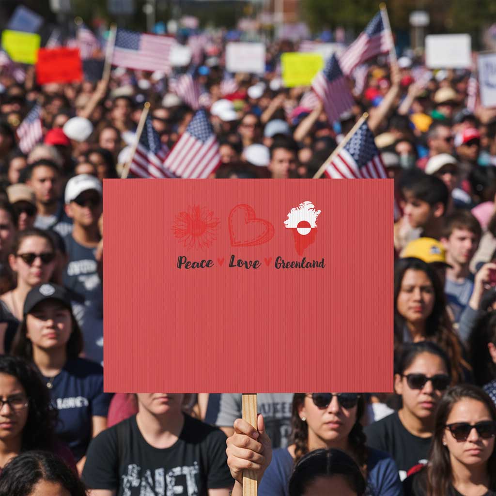 Peace Love Greenland Protest Sign Sunflower Flag Stand With Greenland TS10 Horizontal 18