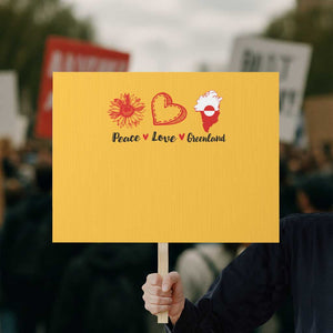 Peace Love Greenland Protest Sign Sunflower Flag Stand With Greenland TS10 Horizontal 18" × 24" Yellow Print Your Wear